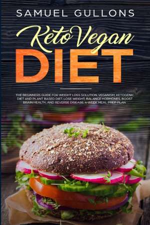 Keto Vegan Diet de Samuel Gullons