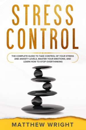 Stress Control de Matthew Wright