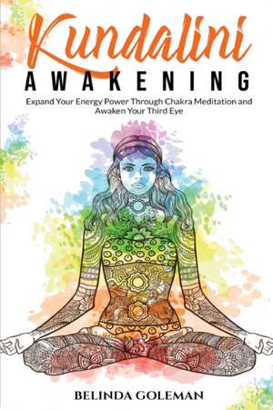 Kundalini Awakening de Belinda Goleman