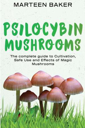 Psilocybin Mushrooms de Marteen Baker