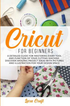 Cricut For Beginners de Lara Craft