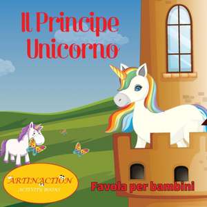 Il Principe Unicorno de Artin Action