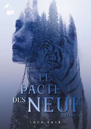 Le pacte des neuf: Tome 1: Le camp de Lara Kasri