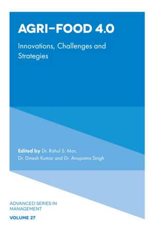 Agri–Food 4.0 – Innovations, Challenges and Strategies de Rahul S. Mor