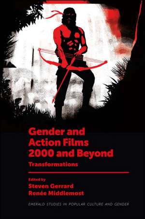 Gender and Action Films 2000 and Beyond – Transformations de Steven Gerrard