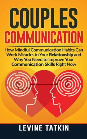 Couples Communication de Levine Tatkin