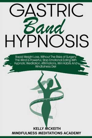 Gastric Band Hypnosis de Kelly McKeith