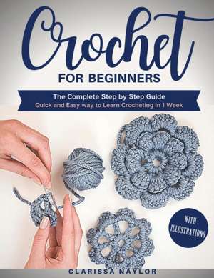 Crochet for Beginners de Clarissa Naylor