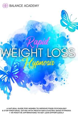 Rapid Weight Loss Hypnosis de Balance Academy