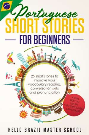 Portuguese Short Stories for Beginners de Tbd