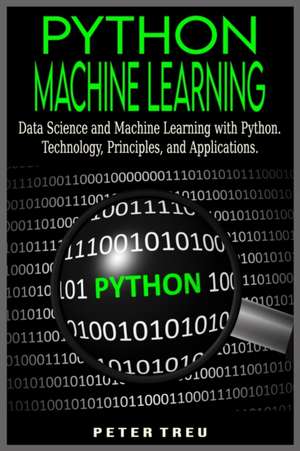 Python Machine Learning for Beginners de Peter Treu