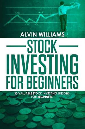 Stock Investing for Beginners de Alvin Williams