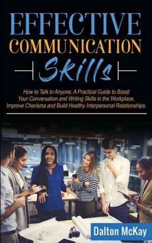 Effective Communication Skills de Dalton McKay