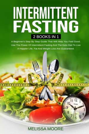 INTERMITTENT FASTING de Melissa Moore