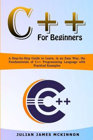 C++ for Beginners de Julian James McKinnon