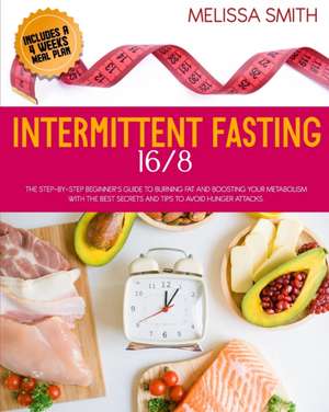 Intermittent Fasting 16/8 de Melissa Smith