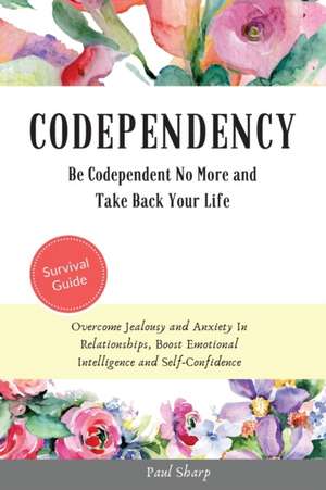 Codependency de Paul Sharp