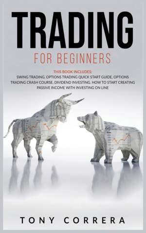 Trading for beginners Bundle de Tony Correra