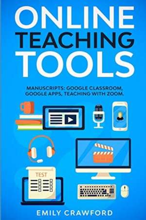 Online Teaching Tools de Emily Crawford