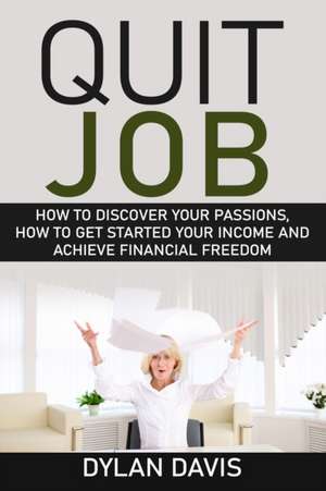 Quit Job de Dylan Davis