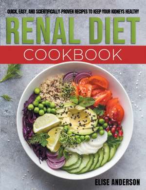 Renal Diet Cookbook de Elise Anderson