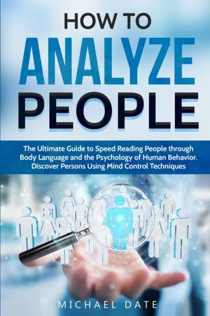 How to Analyze People de Michael Date