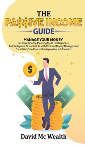 PASSIVE INCOME GUIDE de David Mc Wealth