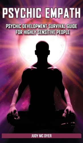 PSYCHIC EMPATH de Judy Mc Dyer