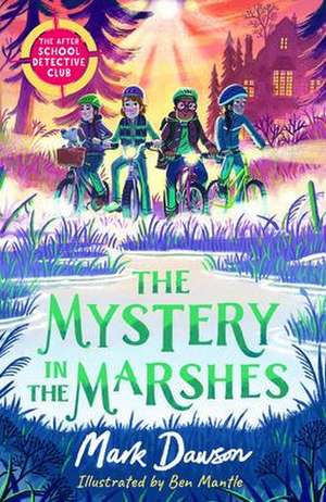 Mystery in the Marshes de Mark Dawson