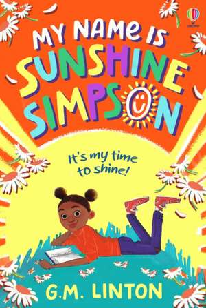 My Name is Sunshine Simpson de G. M. Linton