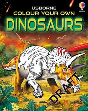 Colour Your Own Dinosaurs de Sam Smith