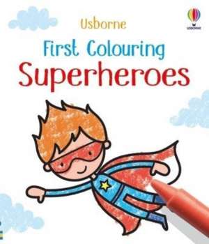 First Colouring Superheroes de Kate Nolan