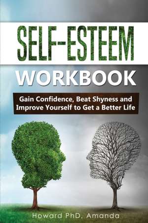 Self-Esteem Workbook de Amanda Howard