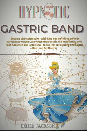 HYPNOTIC GASTRIC BAND de Emily Jackson