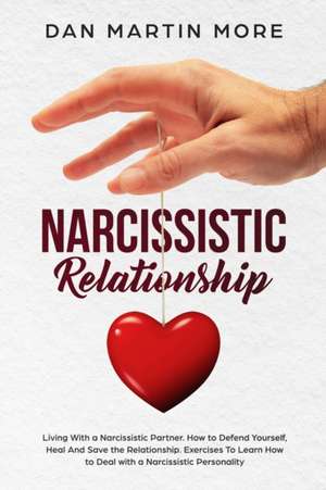 Narcissistic Relationship de Dan Martin More