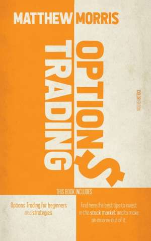OPTIONS TRADING de Matthew Morris