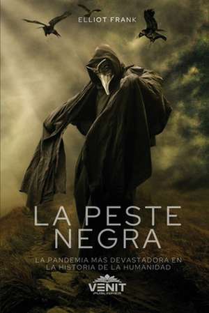 La Peste Negra de Elliot Frank