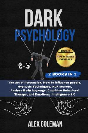 Dark Psychology de Alex Goleman