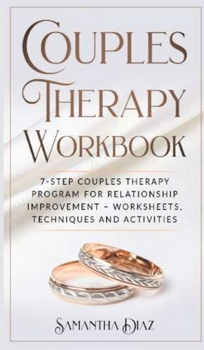 Couples Therapy Workbook de Samantha Diaz