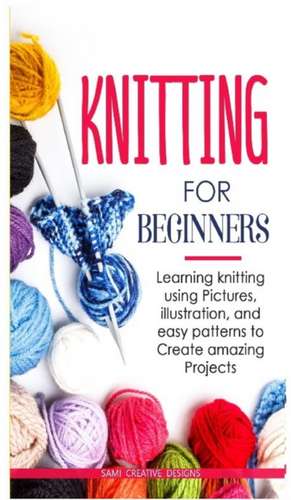 KNITTING FOR BEGINNERS de Samy Creative Designs