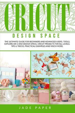 Cricut design space de Jade Paper