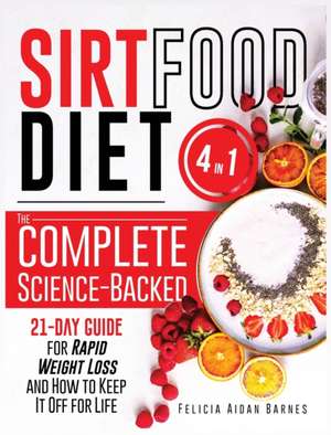 Sirtfood Diet de Felicia Aidan Barnes