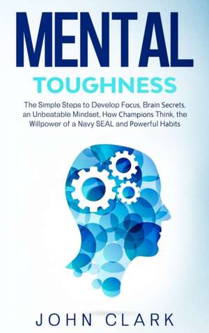 Mental Toughness de John Clark