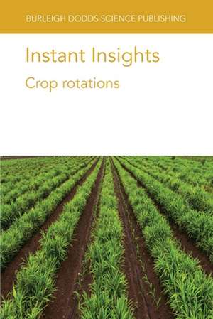 INSTANT INSIGHTS CROP ROTATIONS de Dr H. R. Kutcher