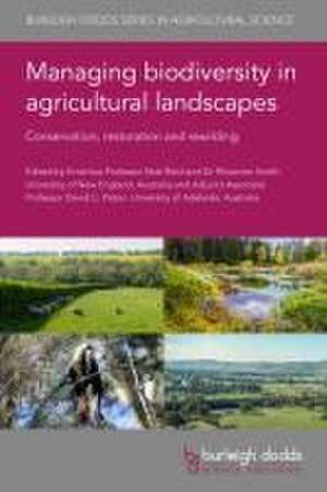 Managing Biodiversity in Agricultural Landscapes de Nick Reid