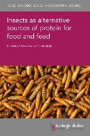 Insects as Alternative Sources of Protein for Food and Feed de Adriana Casillas