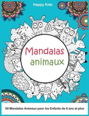 Mandalas Animaux de Happy Kids