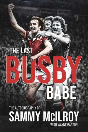 The Last Busby Babe de Wayne Barton