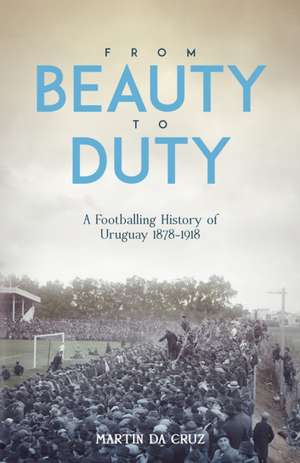 From Beauty to Duty de Martin da Cruz