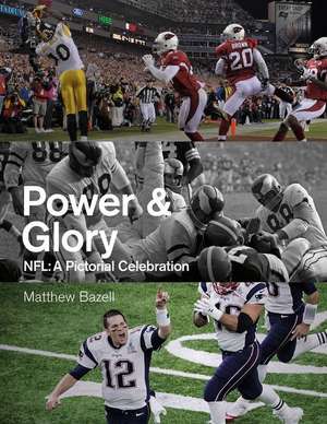 Power & Glory de Matthew Bazell